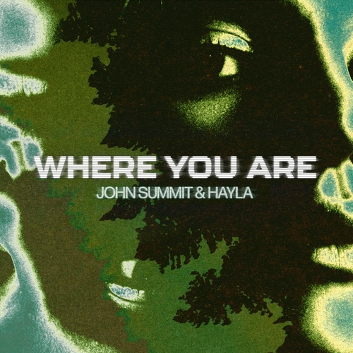 John Summit & Hayla - Where You Are [OTG011D]